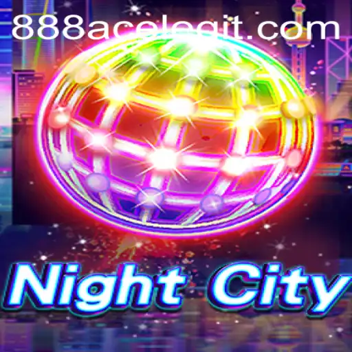 Exploring the Thrilling World of NightCity: A Deep Dive into Game 888ACE